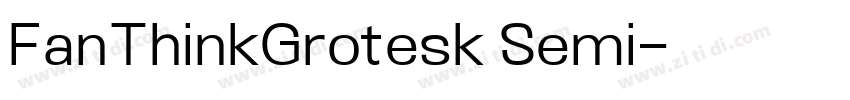 FanThinkGrotesk Semi字体转换